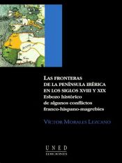 Las fronteras de la península ibérica en los ss. XVIII y XIX. (Ebook)