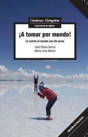 Portada de ¡A tomar por mundo!: La vuelta al mundo con 20 euros