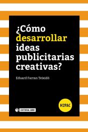 Portada de &iquest;C&oacute;mo desarrollar ideas publicitarias creativas?