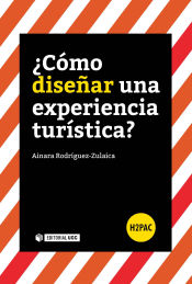 Portada de ¿Cómo diseñar una experiencia turística?