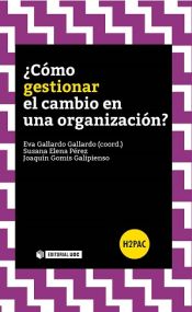 Portada de ¿Cómo gestionar el cambio en una organización?