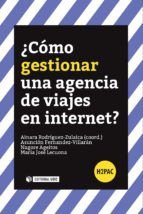 Portada de ¿Cómo gestionar una agencia de viajes en Internet? (Ebook)