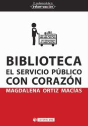 Portada de Biblioteca: El servicio público con corazón