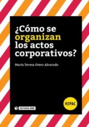 Portada de COMO SE ORGANIZAN LOS ACTOS CORPORATIVOS