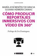 Portada de Cómo producir reportajes inmersivos con vídeo en 360º (Ebook)