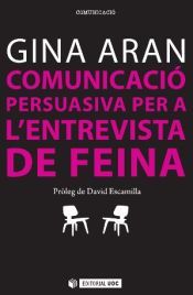 Portada de Comunicació persuasiva per a l’entrevista de feina