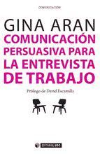 Portada de Comunicación persuasiva en las entrevistas de trabajo (Ebook)