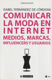 Portada de Comunicar la moda en Internet: Medios, marcas, influencers y usuarios