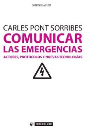 Portada de Comunicar las emergencias. Actores, protocolos y nuevas tecnologías