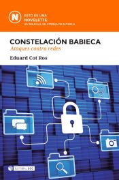 Portada de Constelación Babieca: Ataques contra redes