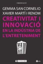 Portada de Creativitat i innovació en la indústria de l'entreteniment (Ebook)