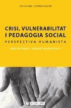 Portada de Crisi, vulnerabilitat i pedagogia social (Ebook)