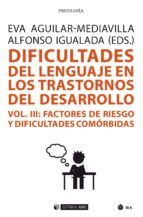Portada de Dificultades del lenguaje en los trastornos del desarrollo (Vol III) (Ebook)