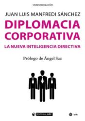 Portada de Diplomacia corporativa: La nueva inteligencia directiva