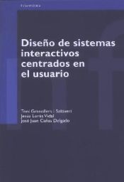 Portada de Diseño de sistemas interactivos centrados en el usuario