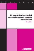 Portada de El espectador social. Las redes sociales en la promoción cinematográfica (Ebook)