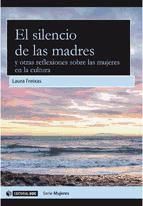 Portada de El silencio de las madres y otras reflexiones sobre las mujeres en la cultura (Ebook)