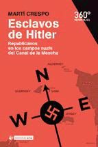 Portada de Esclavos de Hitler. Republicanos en los campos nazis del Canal de la Mancha (Ebook)