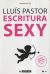 Portada de Escritura sexy, de Luis Pastor