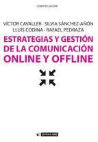 Portada de Estrategias y gesti&oacute;n de la comunicaci&oacute;n online y offline (Ebook)
