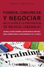 Portada de Formar, comunicar y negociar. Aplicación a la Prevención de Riesgos Laborales (Ebook)