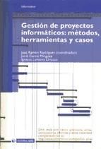 Portada de Gestión de proyectos informáticos: métodos, herramientas y casos (Ebook)