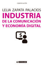 Portada de Industria de la comunicación y economía digital (Ebook)