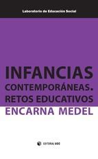Portada de Infancias contempor&aacute;neas. Retos educativos (Ebook)