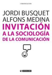 Portada de Invitación a la sociología de la comunicación