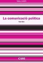 Portada de La comunicaci&oacute; pol&iacute;tica (Ebook)