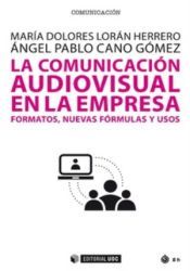 Portada de La comunicaci&oacute;n audiovisual en la empresa