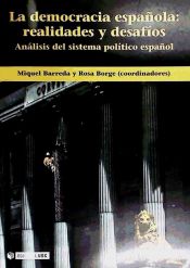 Portada de La democracia espa&ntilde;ola: realidades y desaf&iacute;os