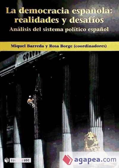 La democracia espa&ntilde;ola: realidades y desaf&iacute;os