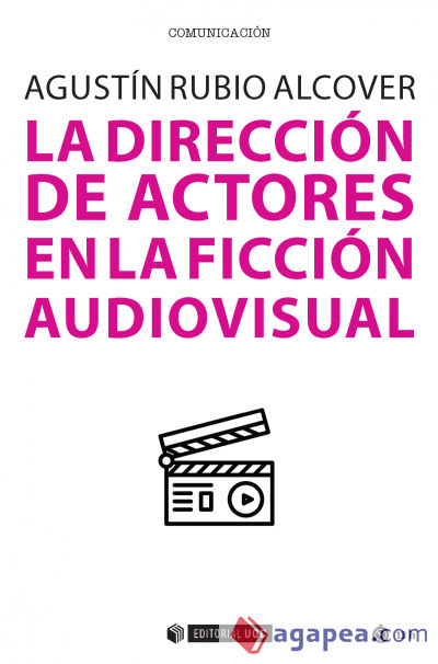 La dirección de actores en la ficción audiovisual