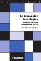 Portada de La innovación tecnológica. Creación, difusión y adopción de las TIC (Ebook)