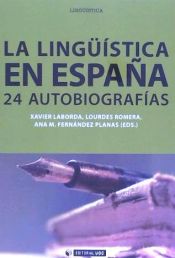 Portada de La lingüística en España. 24 autobiografías