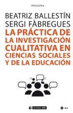 Portada de La práctica de la investigación cualitativa en ciencias sociales y de la educación (Ebook)