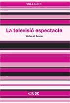 Portada de La televisió espectacle (Ebook)