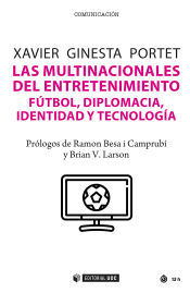 Portada de Las multinacionales del entretenimiento: Fútbol, diplomacia, identidad y tecnología