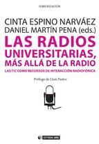 Portada de Las radios universitarias, m&aacute;s all&aacute; de la radio. Las TIC como recursos de interacci&oacute;n radiof&oacute;nica. (Ebook)