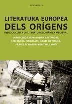 Portada de Literatura europea dels or&iacute;gens. Introducci&oacute; a la literatura rom&agrave;nica medieval (Ebook)