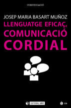 Portada de Llenguatge eficaç, comunicació cordial (Ebook)