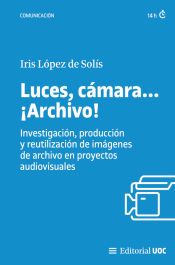 Portada de Luces, c&aacute;mara... &iexcl;Archivo!
