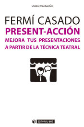 Portada de MEJORA TUS PRESENTACIONES A PARTIR DE LA TECNICA TEATRAL