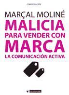 Portada de Malicia para vender con Marca. La Comunicación Activa (Ebook)