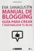 Portada de Manual de blogging Guía para crear y rentabilizar tu blog, de Eva Sanagustín Fernández