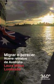 Portada de Migrar o perecer. Nueve retratos de Australia