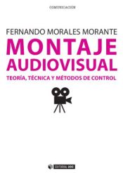 Portada de Montaje audiovisual: teoría, técnica y métodos de control