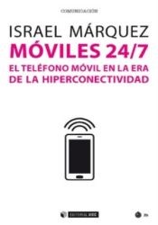 Portada de Móviles 24/7: El teléfono móvil en la era de la hiperconectividad