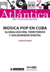 Portada de MÚSICA POP EN CUBA: GLOBALIZACIÓN TERRITORIOS Y SOLIDARIDAD